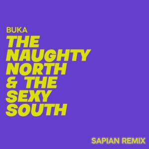 Buka - The Naughty North & The Sexy South (Sapian Remix) [PT013]