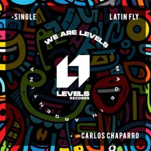 Carlos Chaparro - Latin Fly [LRAR018]