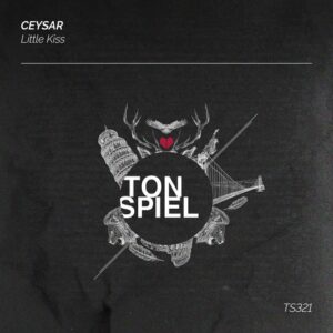 Ceysar - Little Kiss [TS321]