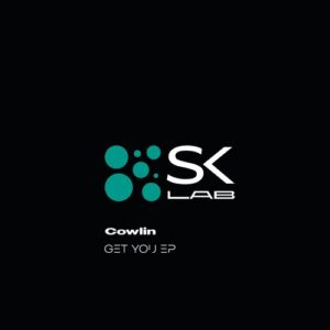 Cowlin - Get You [SKL073]