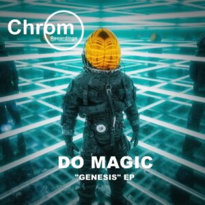 Do Magic - Genesis [CHROM108]