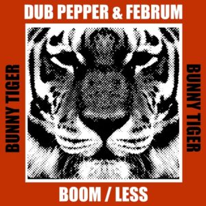 Dub Pepper & Februm - Boom / Less [BT191]