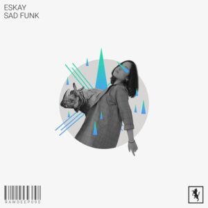 Eskay - Sad Funk [RAWDEEP090]