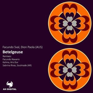 Facundo Sval & Dion Paola (AUS) - Betelgeuse [AHD457]