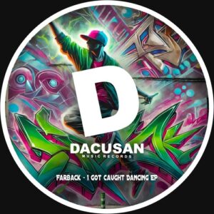 Farback - I Got Caught Dancing EP [DMR450D]