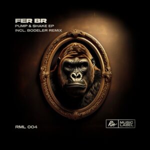 Fer BR - Pump & Shake EP [RML004]