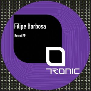Filipe Barbosa - Beirut EP [TR518]