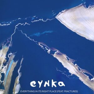 Fractures & Eynka - Everything In Its Right Place (Extended) [PIASE0089DS2]
