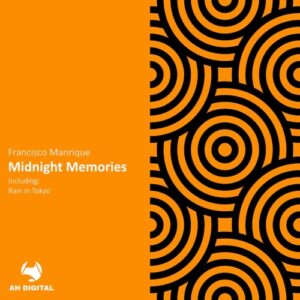 Francisco Manrique - Midnight Memories [AHD456]