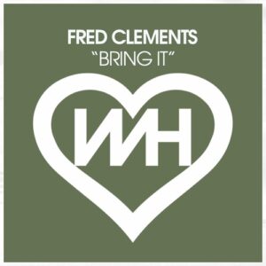Fred Clements - Bring It [HW1283]