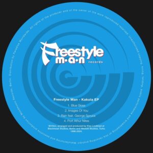 Freestyle Man, George Spruce - Kakola EP [FMR020]