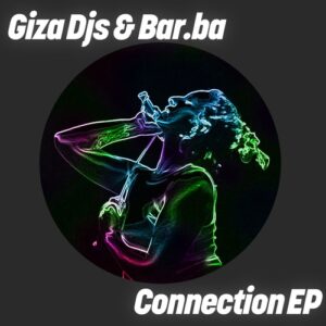 Giza Djs & Bar.ba - Connection EP [GPM819]