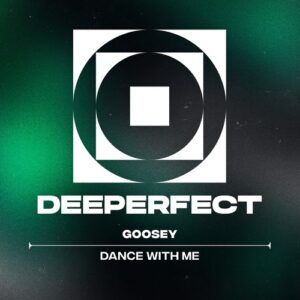Goosey - Dance With Me [DPE2085]
