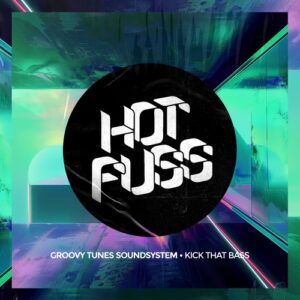 Groovy Tunes Soundsystem - Kick That Bass [HF178]