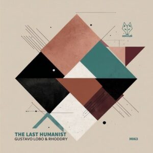 Gustavo Lobo, Rhoddry - The Last Humanist [H063]