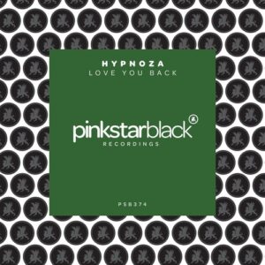HYPNOZA - Love You Back [PSB374X]