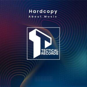 Hardcopy - About Music [TEC022]