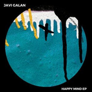 Javi Galan - Happy Mind EP [TEC293]