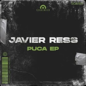Javier Ress - Puca EP [SEQ203]