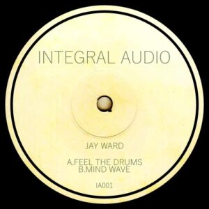Jay Ward - Feel The Drums Mind Wave [IA001]