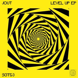 Jout - Level Up EP [SGT53]