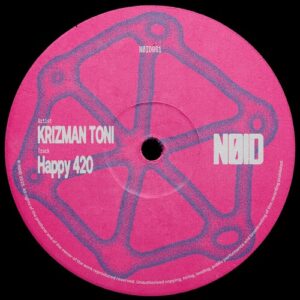 Krizman Toni - Happy 420 [NOID061B]