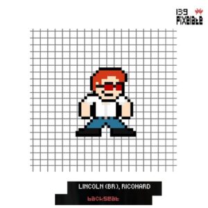Lincoln (BR), Ricohard - Backseat [PIXELATE139]