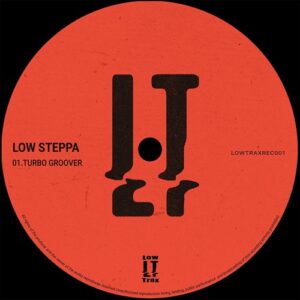 Low Steppa - Turbo Groover [LTR001]