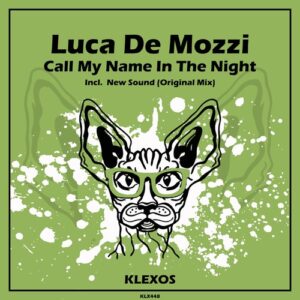 Luca De Mozzi - Call my name in the night [KLX448]