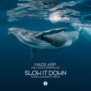 Mads Arp & Julie Harrington - Slow It Down - Daniel Wanrooy Remix [BH15360]