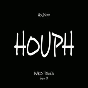 Mario Franca - Sensato EP [HOUPH197]