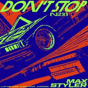 Max Styler - Don't Stop EP [DIYNAMIC231]