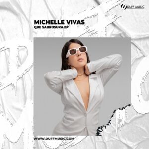 Michelle Vivas - Que Sabrosura EP [DM541]