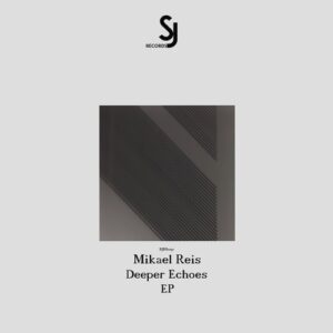 Mikael Reis - Deeper Echoes EP [SJRS0250]