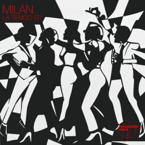 Milan - La Tengo EP [RPM237]
