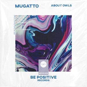 Mugatto - About Owls [BPOS109]