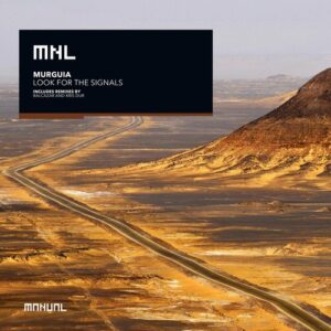 Murguía - Look For The Signals [MNL309DJ]