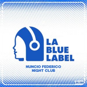 Nuncio Federico - Night Club [LBL086]