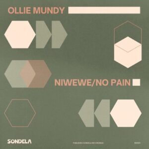 Ollie Mundy - Niwewe / No Pain [SONDE056B]