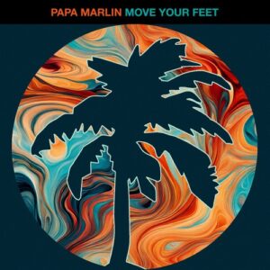 Papa Marlin - Move Your Feet [HOTC249]