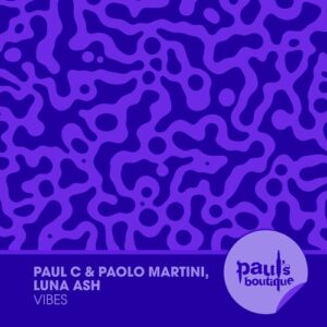 Paul C, Paolo Martini, Luna Ash - Vibes [PSB182D]