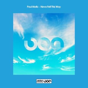Paul Matic - Neva Felt This Way [PR2025759]