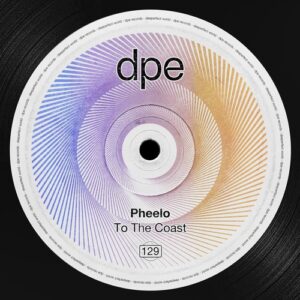 Pheelo - To the Coast [DP354]