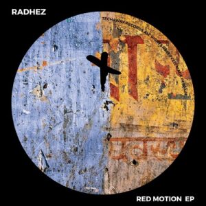 RADHEZ - Red Motion EP [TEC294]