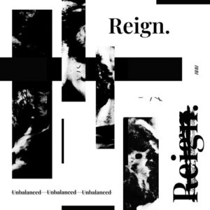 Reign - Unbalanced [EDITSELECT220D]