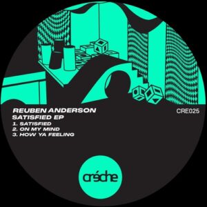 Reuben Anderson - Satisfied [CRE025]