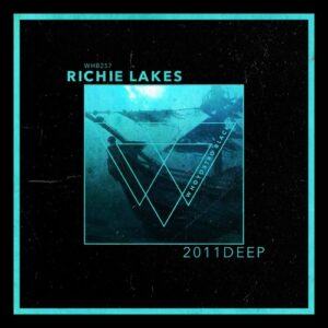 Richie Lakes - 2011Deep [WHB257]