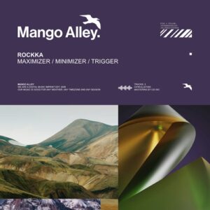 Rockka - Maximizer / Minimizer / Trigger [ALLEY293]