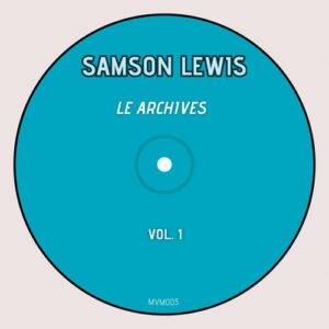 Samson Lewis - Le Archives, Vol. 1 [2423307]