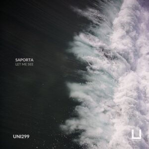 Saporta - Let Me See [UNI299]